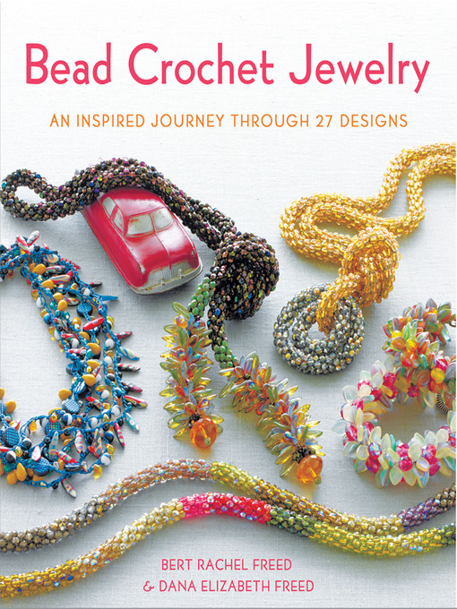 Title details for Bead Crochet Jewelry by Bert Rachel Freed - Wait list